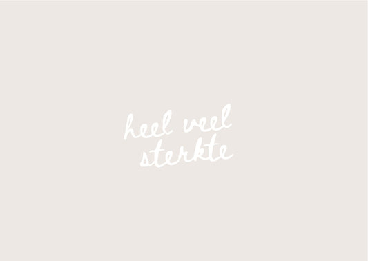 Wenskaart - heel veel sterkte