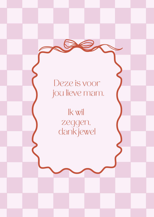 Wenskaart - dankjewel lieve mama